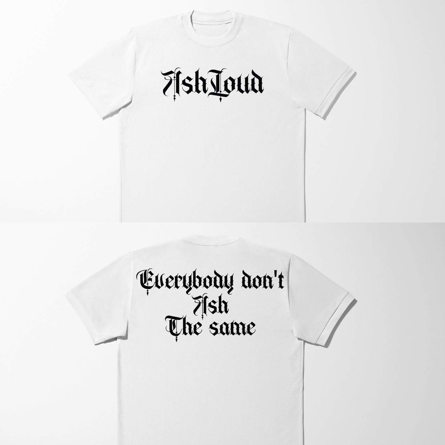 “Ash The Same” Heavyweight T shirt